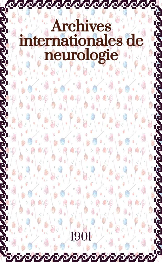 Archives internationales de neurologie : Revue mensuelle des maladies nerveuses et mentales. Année22 1901, T.11, №61