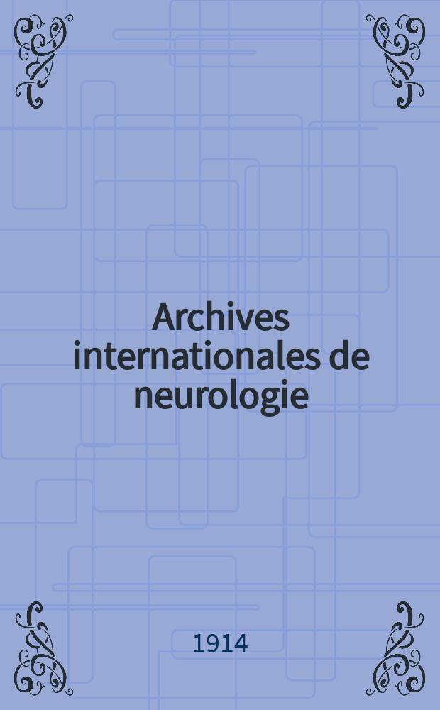 Archives internationales de neurologie : Revue mensuelle des maladies nerveuses et mentales. Année36 1914, T.1, №4