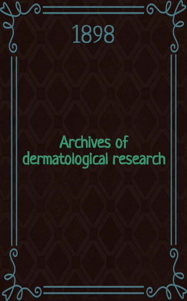 Archives of dermatological research : Founded in 1869 as Archiv für Dermatologie und Syphilis. Bd.43/44, T.2 : Festschrift gewid met Filipp Josef Pick...