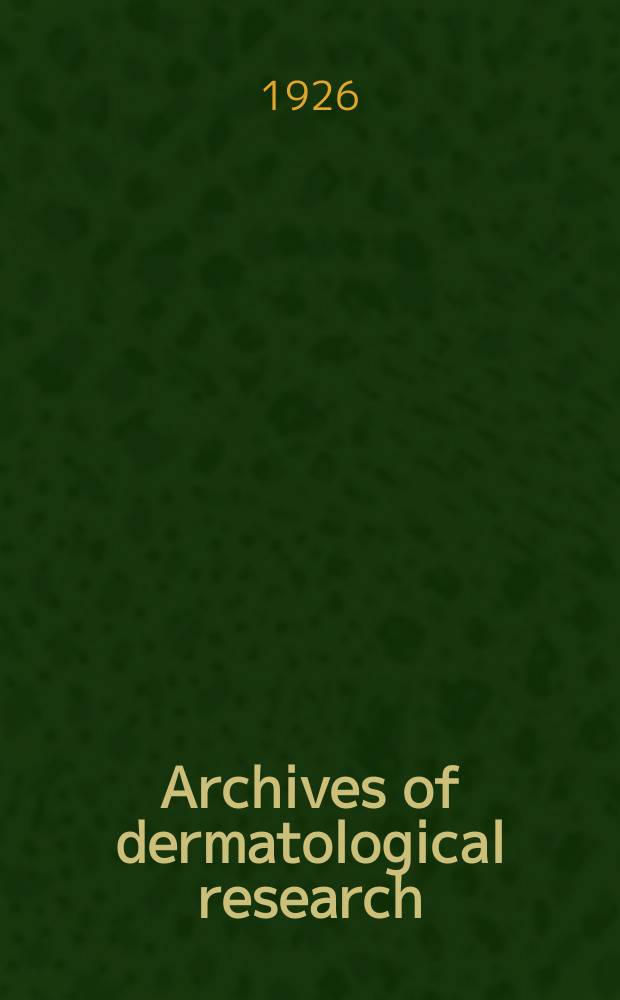 Archives of dermatological research : Founded in 1869 as Archiv für Dermatologie und Syphilis. Bd.151 : Verhandlungen der Deutsche dermatologischen Gesellschaft