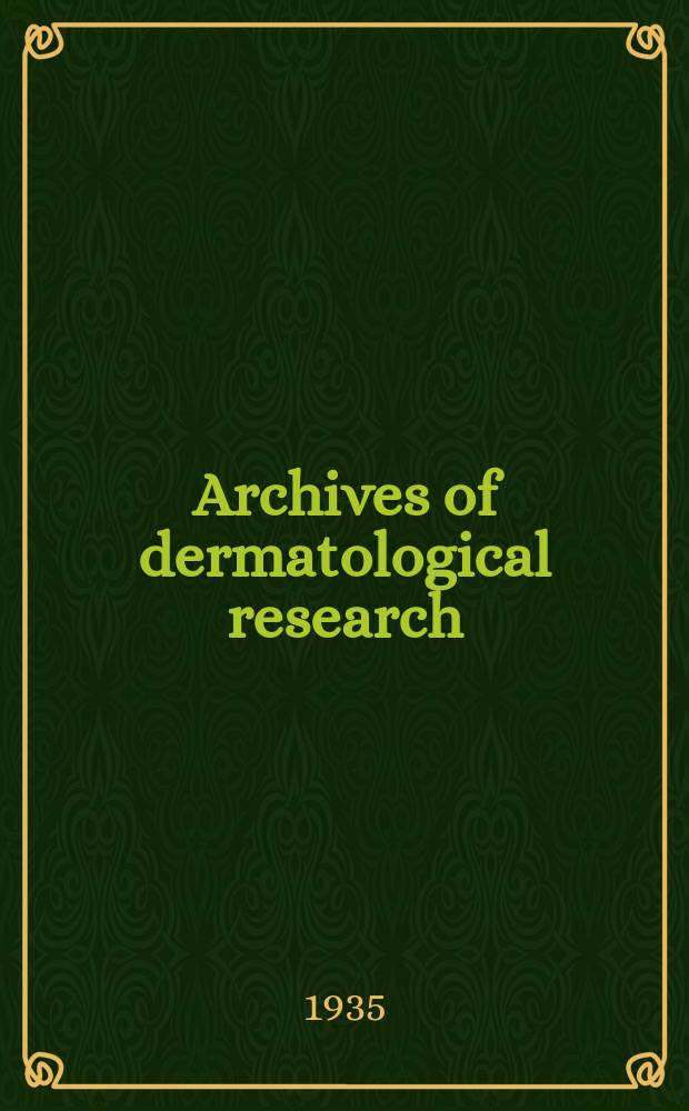 Archives of dermatological research : Founded in 1869 as Archiv f&uuml;r Dermatologie und Syphilis. Bd.172 : Verhandlungen der Deutsche dermatologischen Gesellschaft