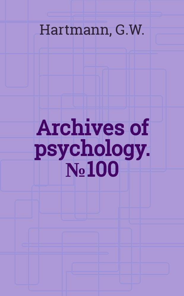 Archives of psychology. №100 : Precision and accuracy