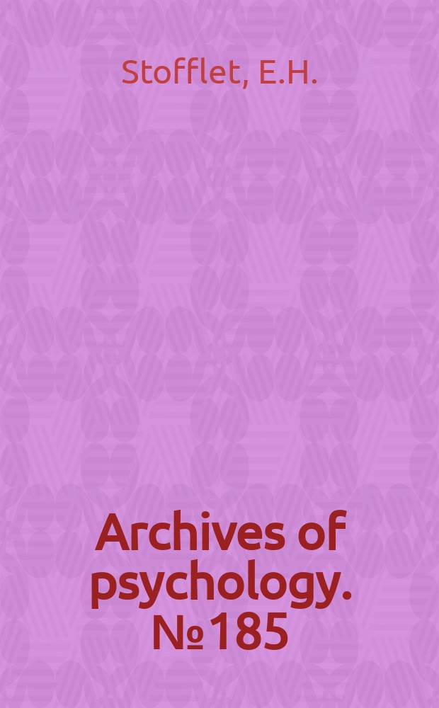 Archives of psychology. №185 : A study of national and cultural differences in criminal tendency