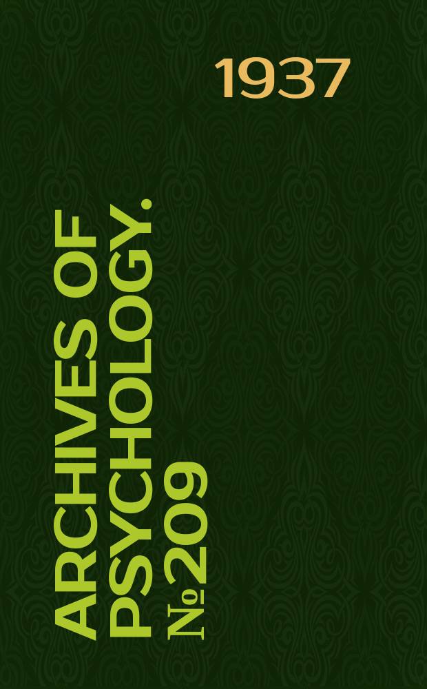 Archives of psychology. №209 : A study of the effect of preceding stimuli upon the judgment of auditory intensities