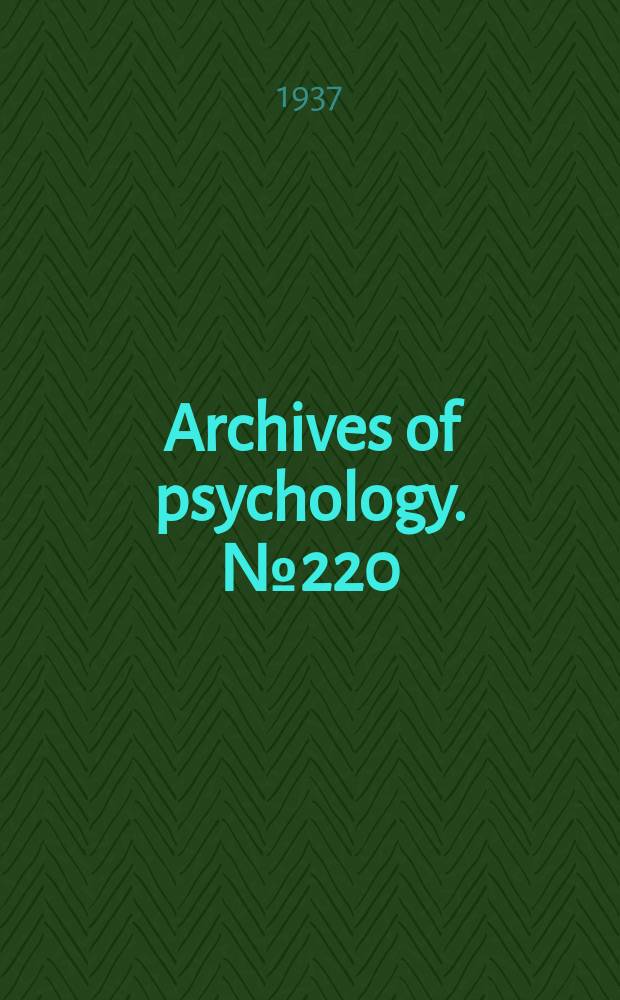 Archives of psychology. №220 : The influence of analytical pre-study in memorizing piano music