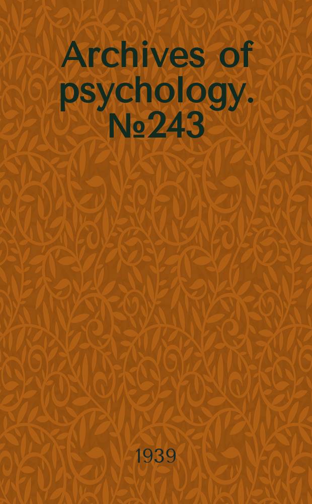 Archives of psychology. №243 : The relative efficiency of actual and "imaginary"...