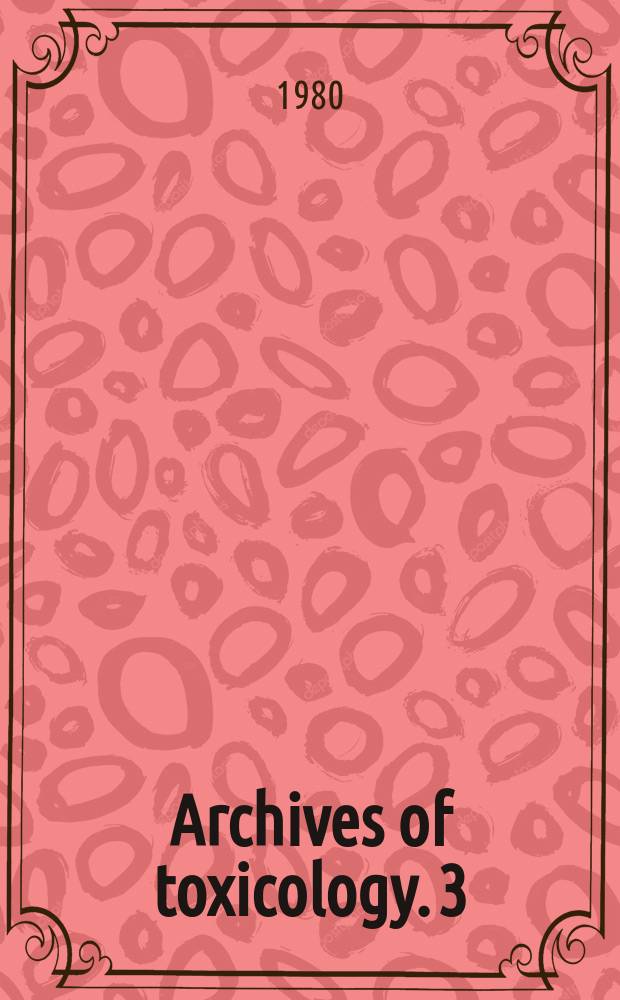 Archives of toxicology. 3 : Quantitative aspects of risk assessment in chemical...