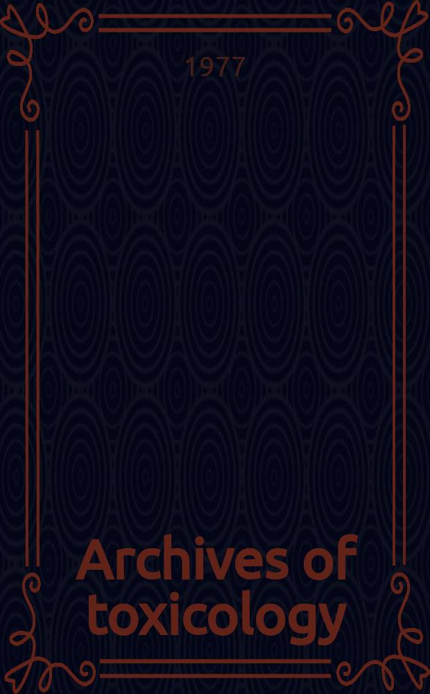 Archives of toxicology : Ed. for the Deutsche pharmacologische Ges. and the Deutsche Ges. für Rechtsmedizin. Bd.38, №1/2 : Papers preseted at the thir meeting of the Gesellschaft für Umwelt-Mutationsforschung e.V.