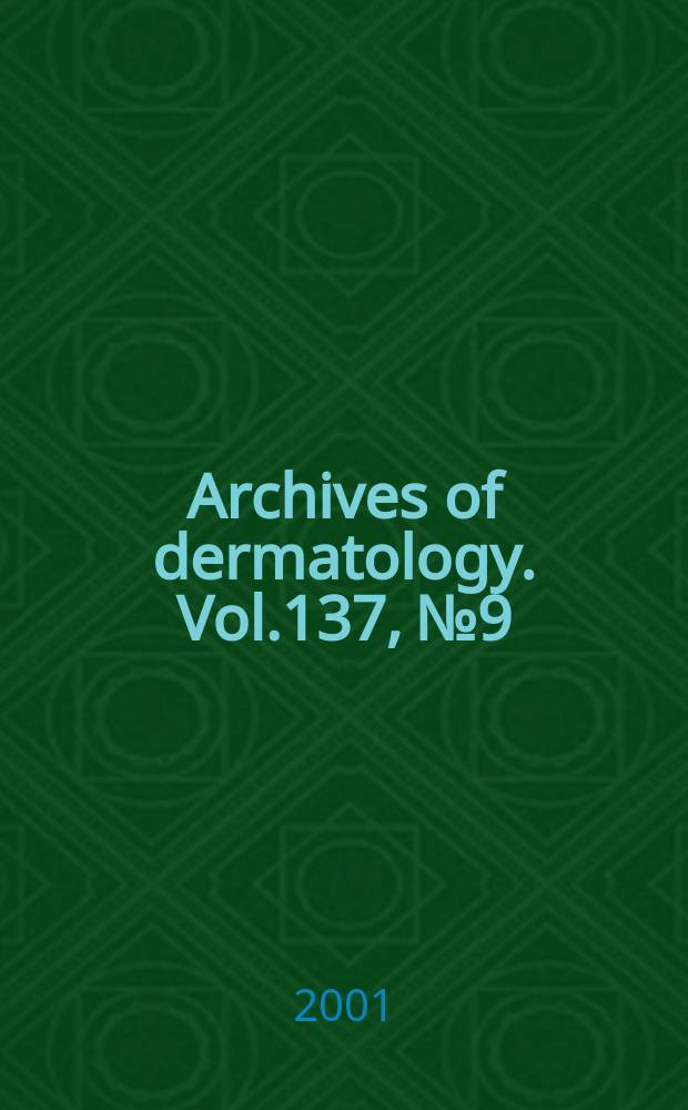 Archives of dermatology. Vol.137, №9