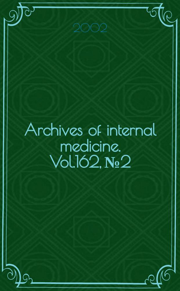 Archives of internal medicine. Vol.162, №2