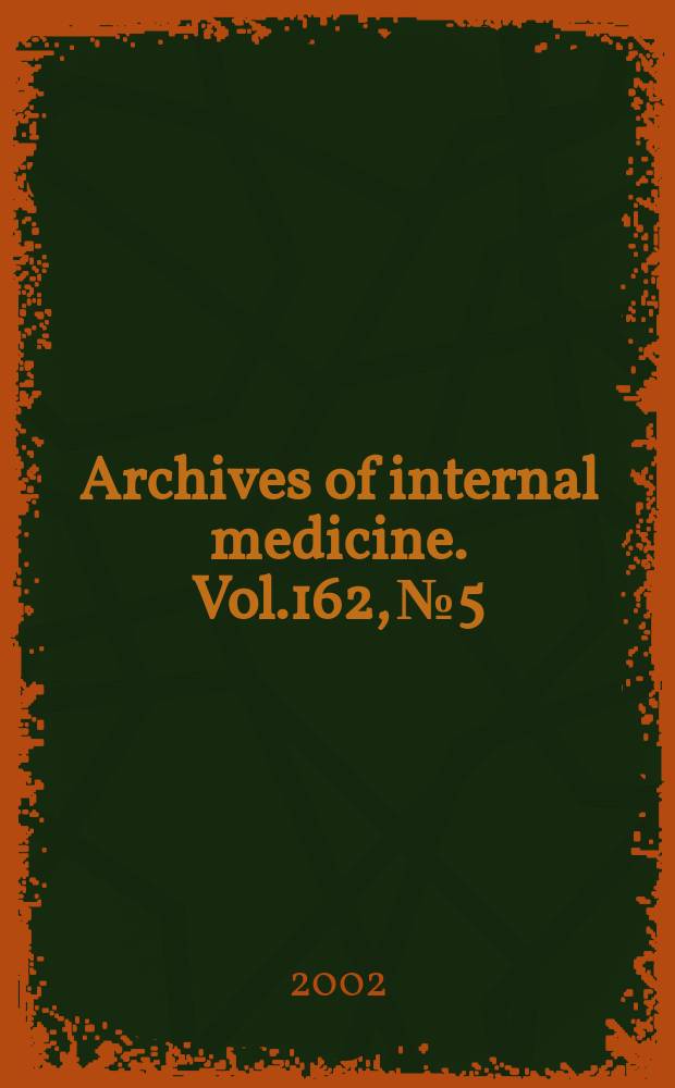Archives of internal medicine. Vol.162, №5