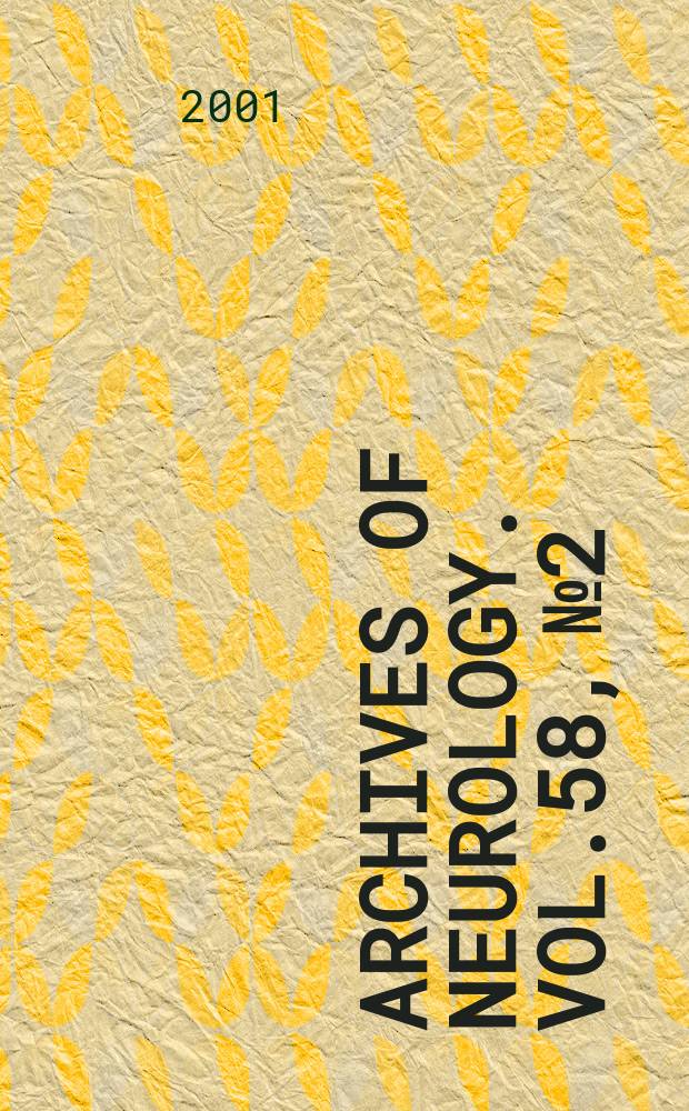 Archives of neurology. Vol.58, №2