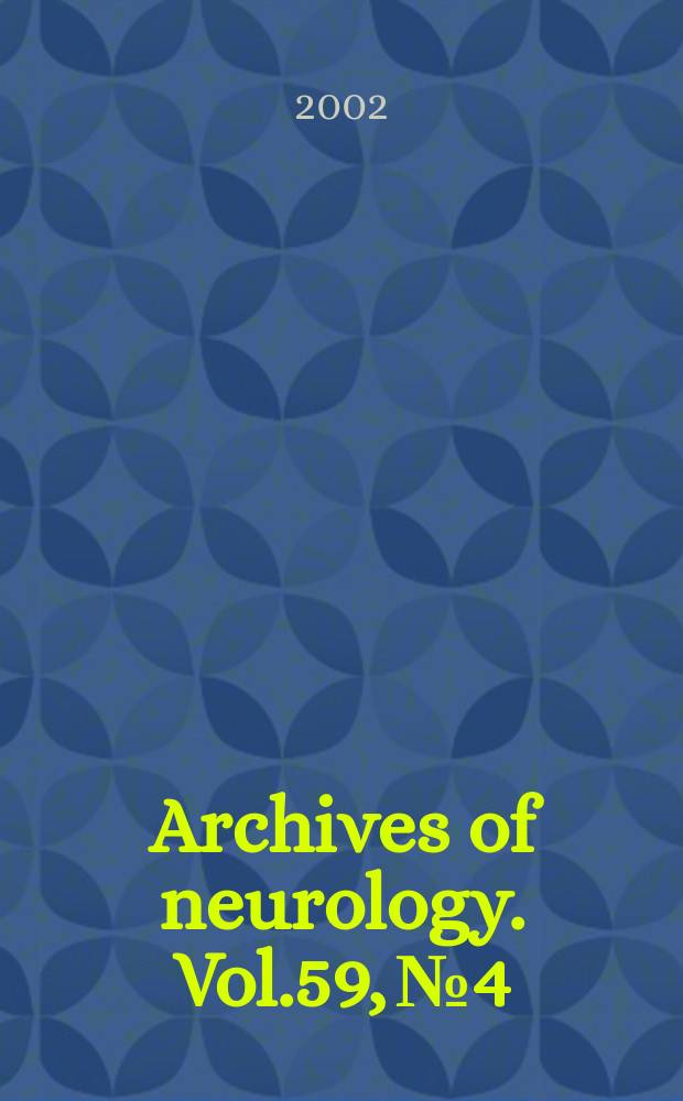 Archives of neurology. Vol.59, №4
