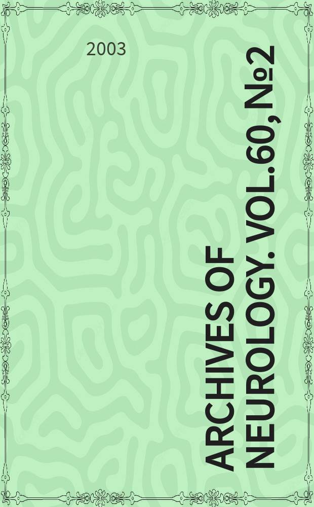 Archives of neurology. Vol.60, №2