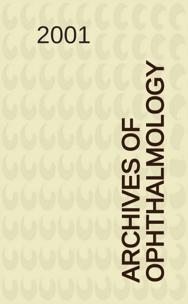 Archives of ophthalmology : Continuing the publication found by Herman Knapp. Vol.119, №9