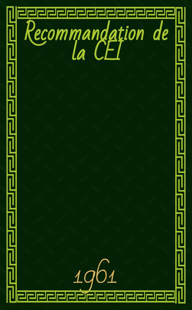 Recommandation de la CEI : Publication. 48 : (R&egrave;gles concernant les moteurs de traction &eacute;lectrique)