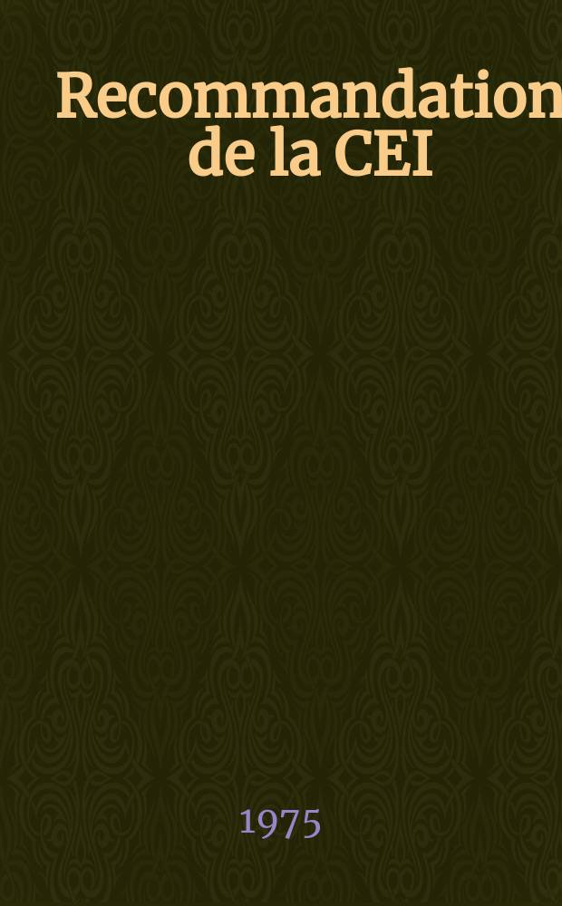 Recommandation de la CEI : Publication. 61&ndash;1F : (Sixi&egrave;me compl&eacute;ment ...)