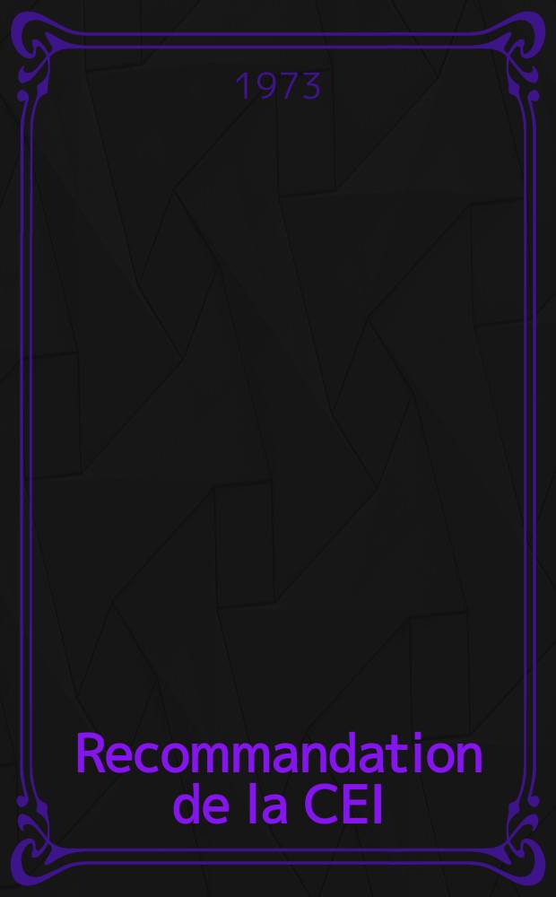 Recommandation de la CEI : Publication. 64 : (Lampes à filament de tungstène pour l'éclairage général )