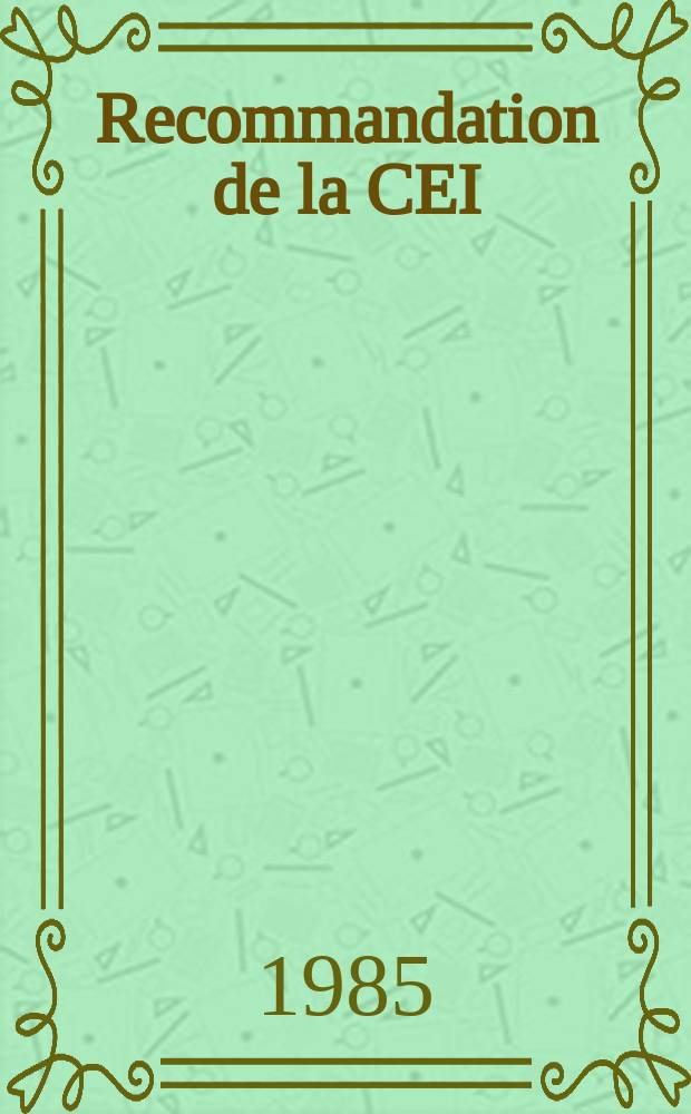 Recommandation de la CEI : Publication. 65 : Règles de sécurité pour les appareils électroniques et appareils associes à un réseau