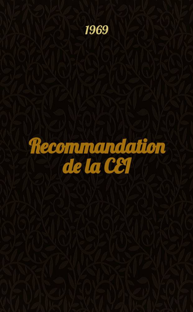 Recommandation de la CEI : Publication. 65A : Règles de sécurité pour les appareils électroniques et appareils associes à un réseau