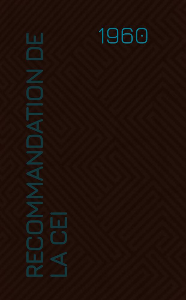 Recommandation de la CEI : Publication. 34–1 : (Recommandations pour les machines électriques tournantes à l'exclusion des machines pour véhicules de traction)