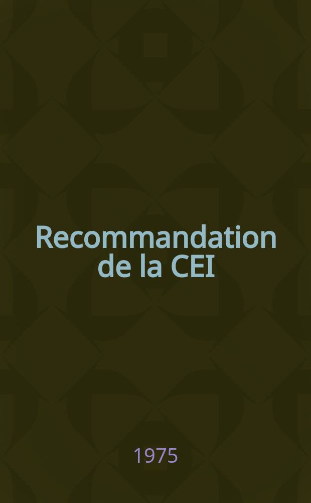 Recommandation de la CEI : Publication. 27–2A : (Symboles littéraux à utiliser en électrotechnique )