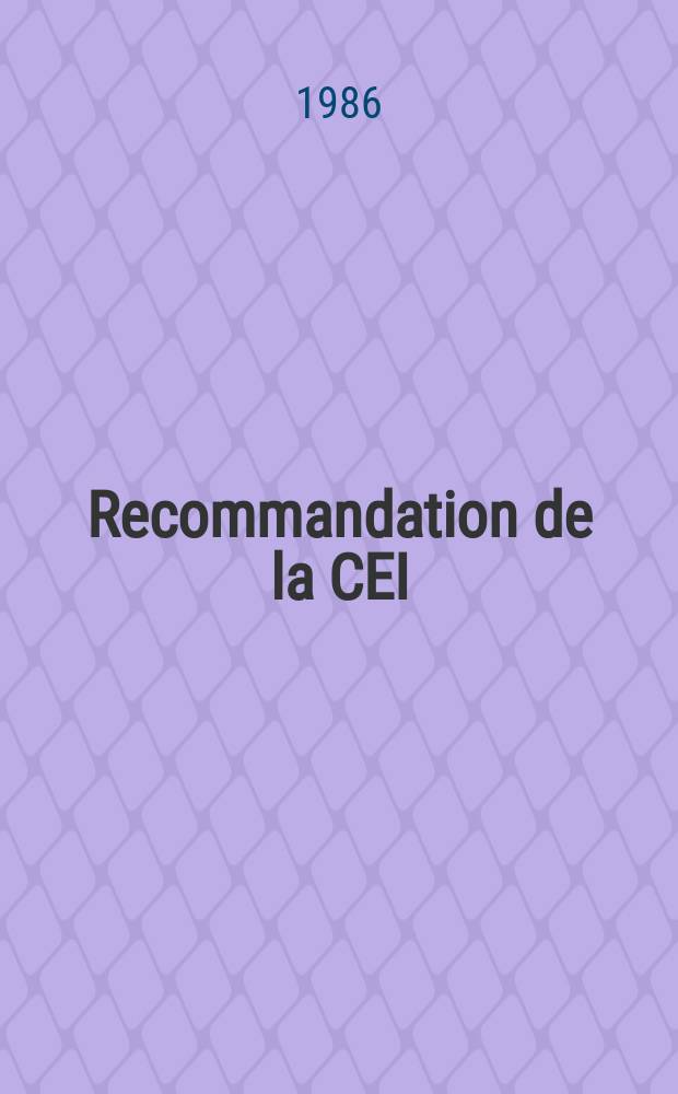 Recommandation de la CEI : Publication. 18&ndash;2 : (Caract&eacute;ristiques des lignes et des &eacute;quipements &agrave; haute tension relatives aux perturbations radio &eacute;lectriques)