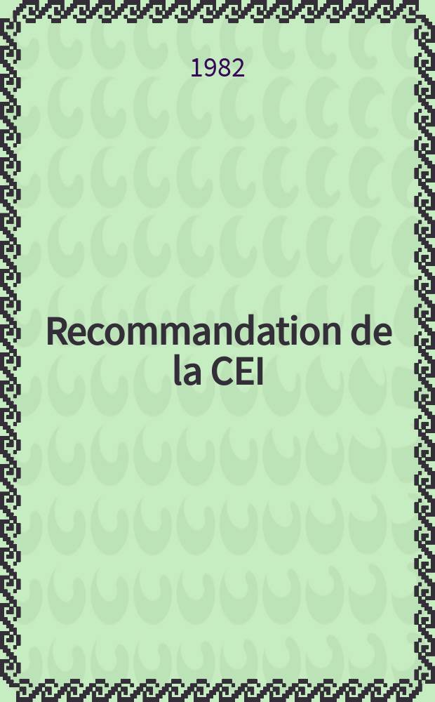 Recommandation de la CEI : Publication. 86&ndash;1 : Piles &eacute;lectriques