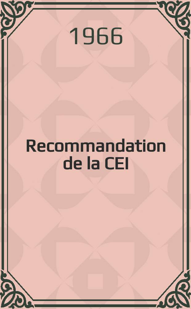 Recommandation de la CEI : Publication. 89A : Recommandations concernant les caractéristiques de l'appareillage électroacoustique à spécifier pour les diverses applications
