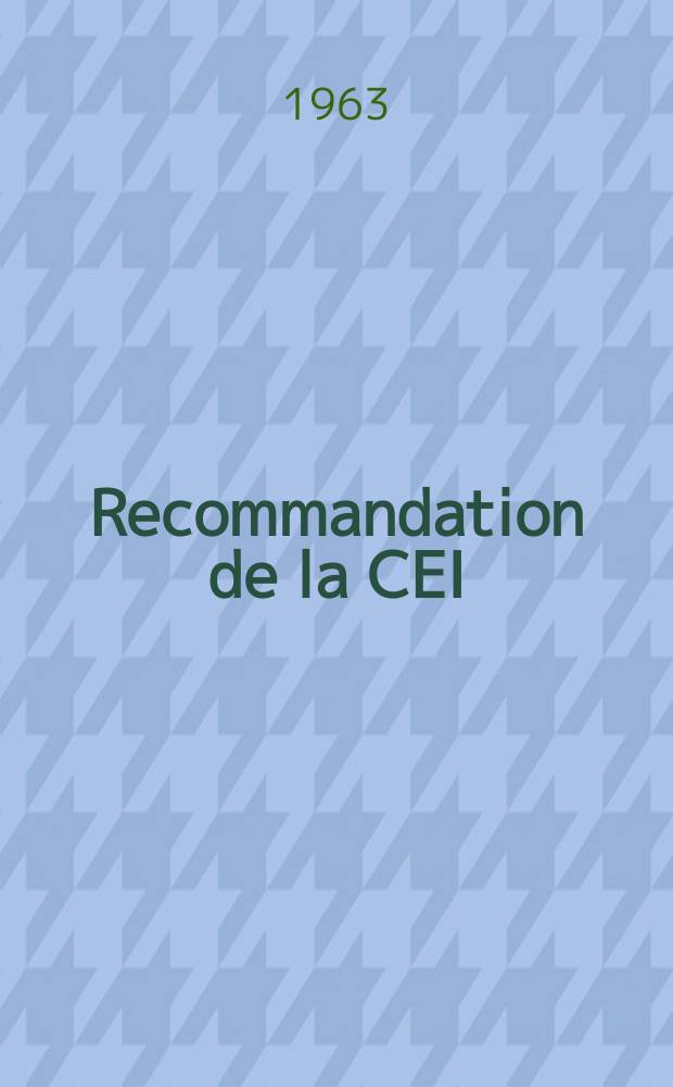 Recommandation de la CEI : Publication. 95–2 : Batteries d'accumulateurs de démarrage au plomb