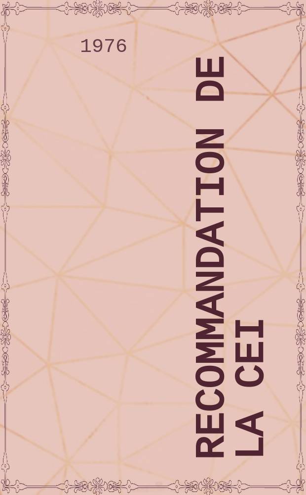 Recommandation de la CEI : Publication. 96–1 : Câble pour fréquences radioélectriques