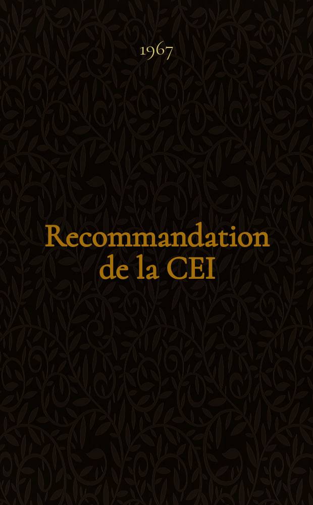 Recommandation de la CEI : Publication. 97 : Paramètres fondamentaux pour la technique des câblages imprimés
