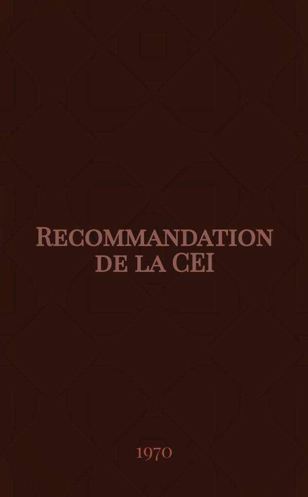 Recommandation de la CEI : Publication. 50(55) : Vocabulaire électrotechnique international