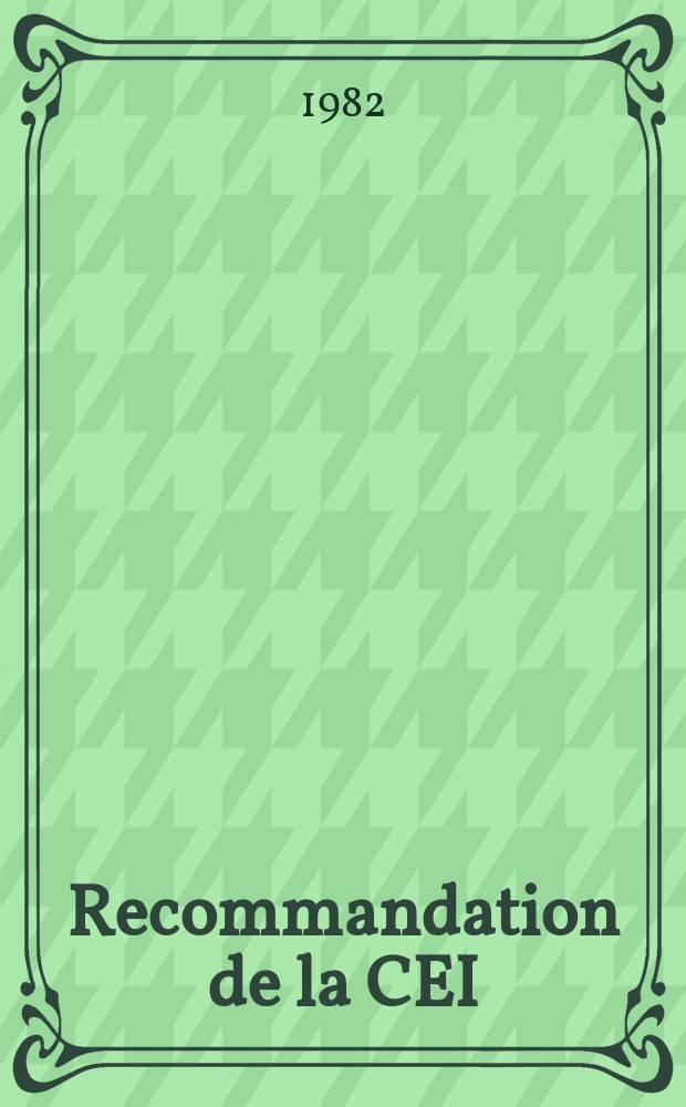 Recommandation de la CEI : Publication : R&eacute;sistances fixes