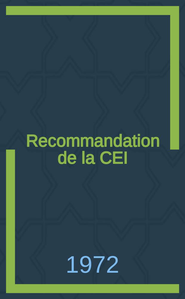 Recommandation de la CEI : Publication : Symboles graphiques recommand&eacute;s