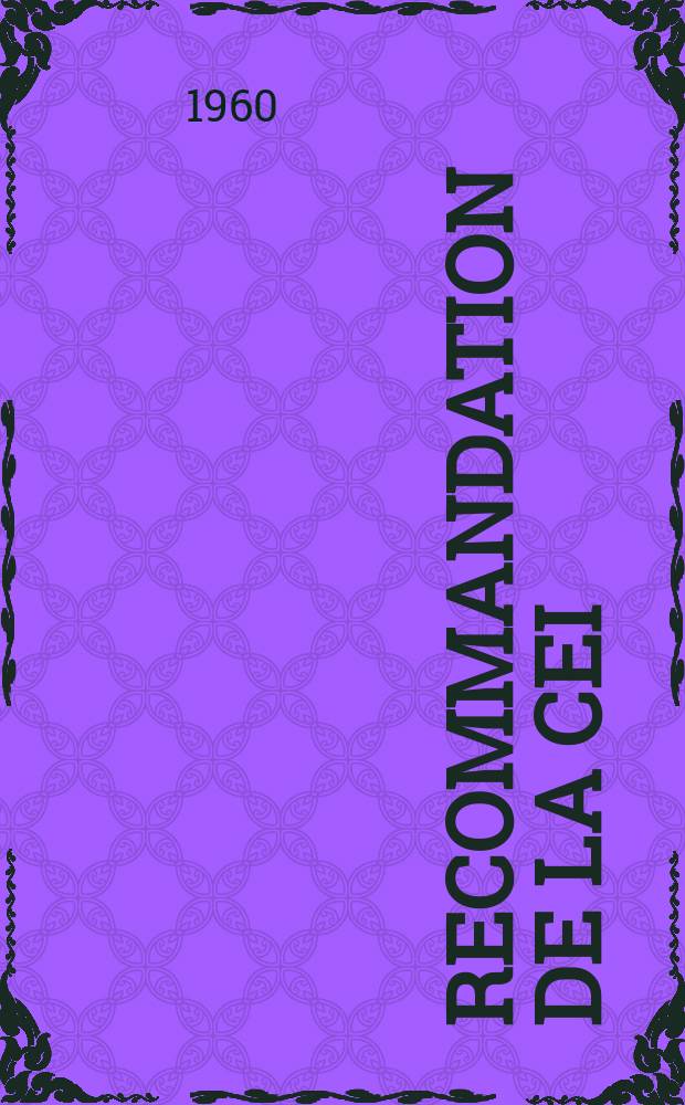 Recommandation de la CEI : Publication : Symboles graphiques recommandés