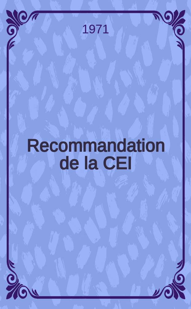 Recommandation de la CEI : Publication : Connecteurs utilises aux fréquences jusqu'à 3MHz