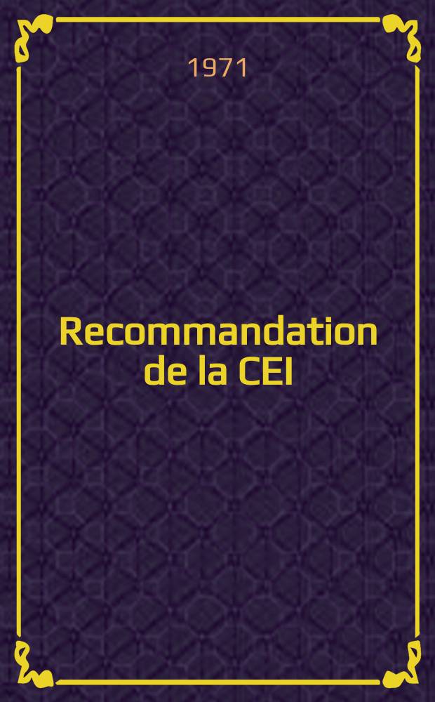 Recommandation de la CEI : Publication. 130–11 : Connecteurs utilises aux fréquences jusqu'à 3MHz