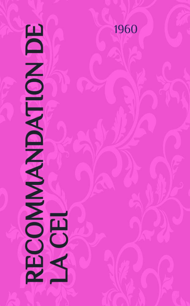 Recommandation de la CEI : Publication. 67Suppl.4 : (Dimensions de tubes électroniques)