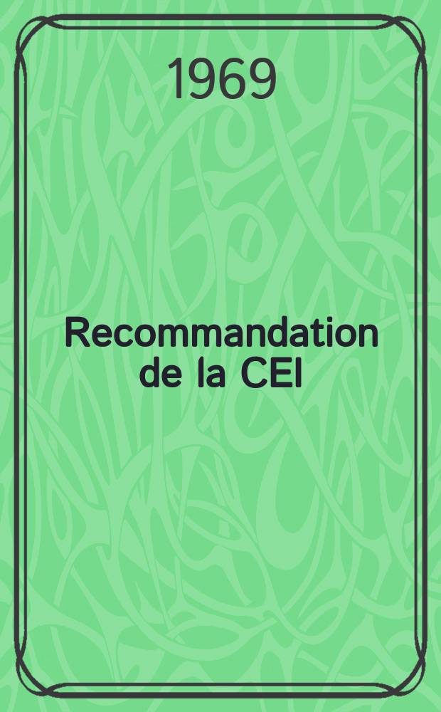 Recommandation de la CEI : Publication. 149–2B : (Complément 2)