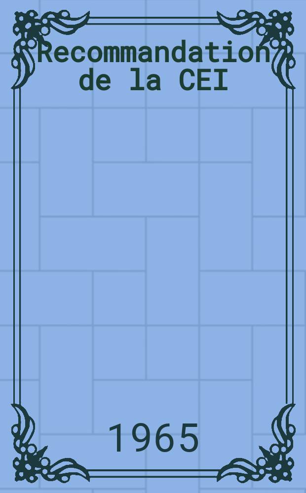 Recommandation de la CEI : Publication : Connecteurs pour fréquences radioélectriques