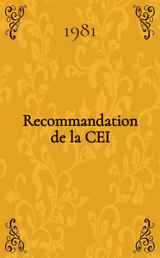 Recommandation de la CEI : Publication : Câbles et fils pour basses fréquences isoles au PCV
