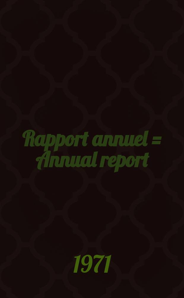 Rapport annuel = Annual report