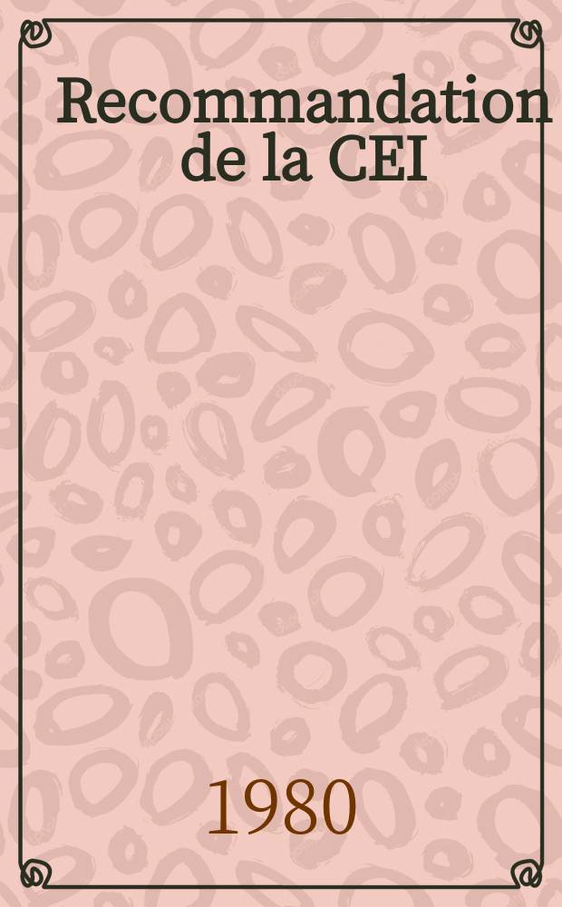 Recommandation de la CEI : Publication : Guide pour la préparation des méthodes d'essai pour l'évaluation de la stabilité thermique des matériaux isolants électriques
