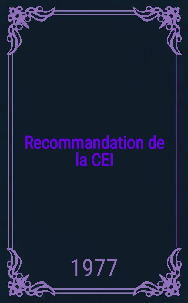 Recommandation de la CEI : Publication : Dimensions des bâtonnets et des plaques d'antenne en oxydes ferromagnétiques