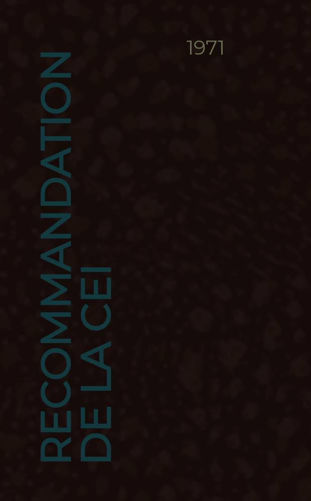 Recommandation de la CEI : Publication. 79–0 : Matériel électrique pour atmosphères explosives