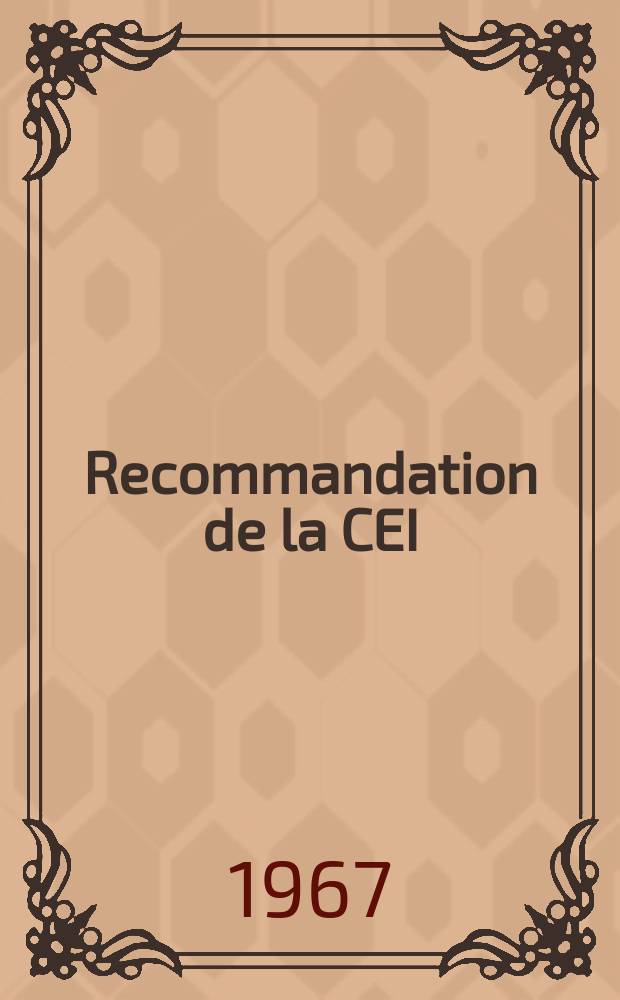 Recommandation de la CEI : Publication : Fréquences normales pour installations de télécommande centralisée