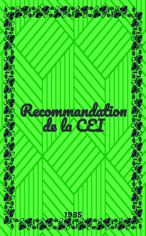 Recommandation de la CEI : Publication. 79–0 : Matériel électrique pour atmosphères explosives