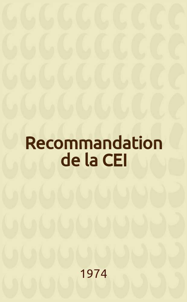 Recommandation de la CEI : Publication. 81 : (Lampes tubulaires &agrave; fluorescence pour l'&eacute;clairage g&eacute;n&eacute;ral )