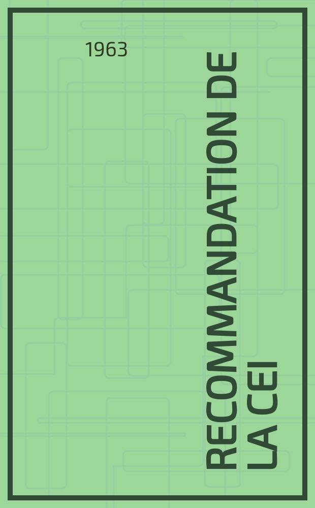 Recommandation de la CEI : Publication : Valeurs, limites et caractéristiques essentielles des dispositifs à semi-conducteurs et principes généraux des méthodes de mesures